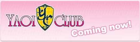 Yaoi Club - For those who love loving boys loving boys.