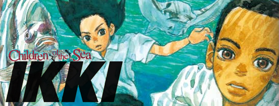 Viz Signature's IKKI - Children of the Sea