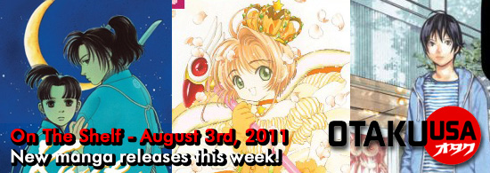 Otaku USA: On the Shelf - Aug 03 2011