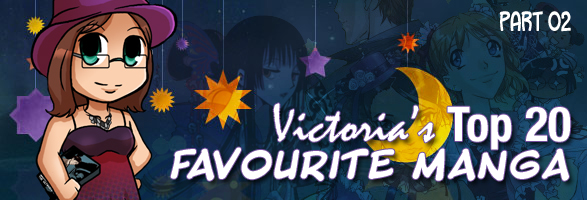 Victoria’s Favourites: Top 20 Manga (Part 02)